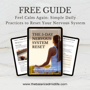 Nervous system reset, stress management, and self-care tips for midlife women.